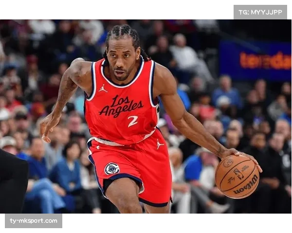 分析快船四连败根源：莱昂纳德长期缺阵影响战术体系