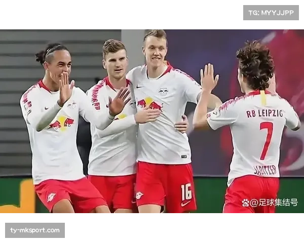 RB莱比锡客场挑战圣保利，主力射手回归阵容齐整